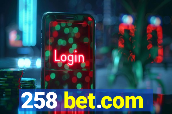 258 bet.com